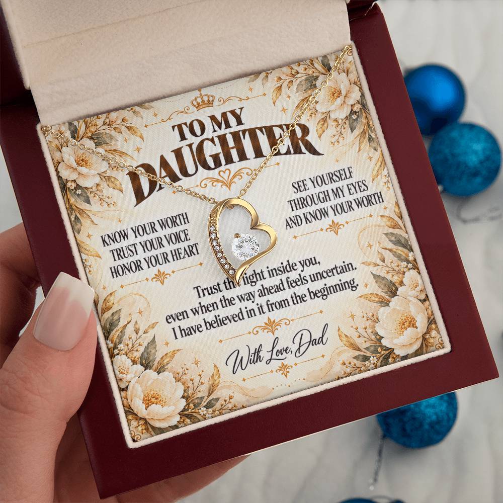 C385 - Never Measure Your Worth By The World Because To Your Dad You Have Always Been Priceless - Forever Love Necklace