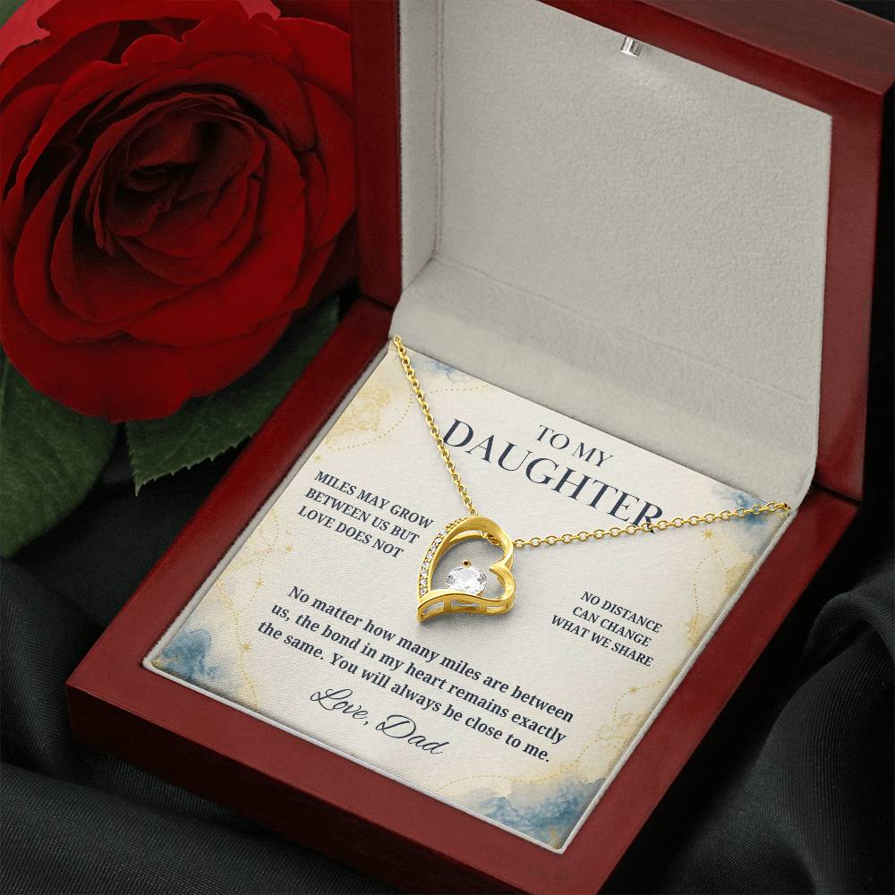 C19 - There Is No Distance Great Enough To Change The Bond Between A Father And Daughter - Forever Love Necklace