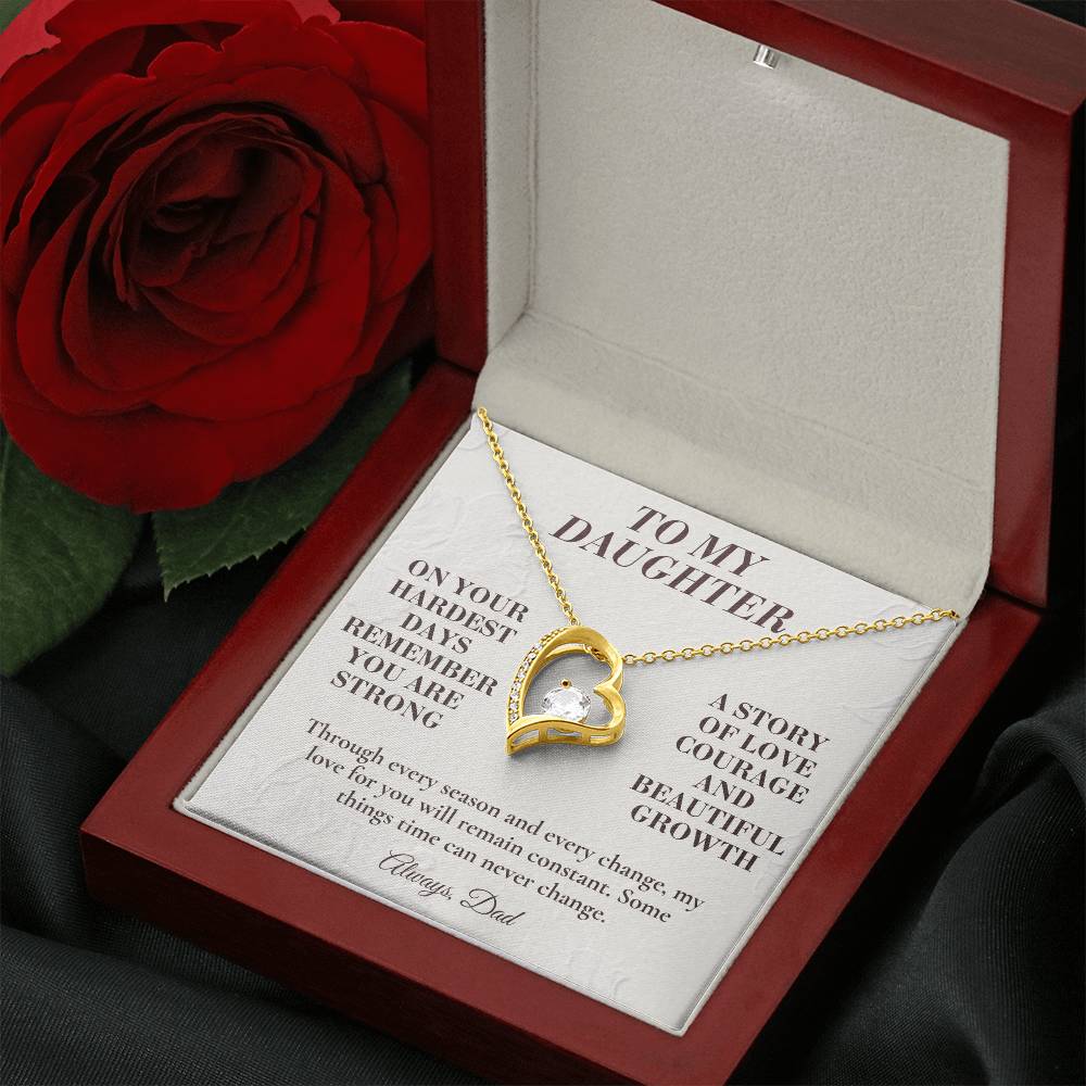C138 - The Strong Woman You Are Becoming Will Always Remind Me Of The Little Girl I Adore - Forever Love Necklace