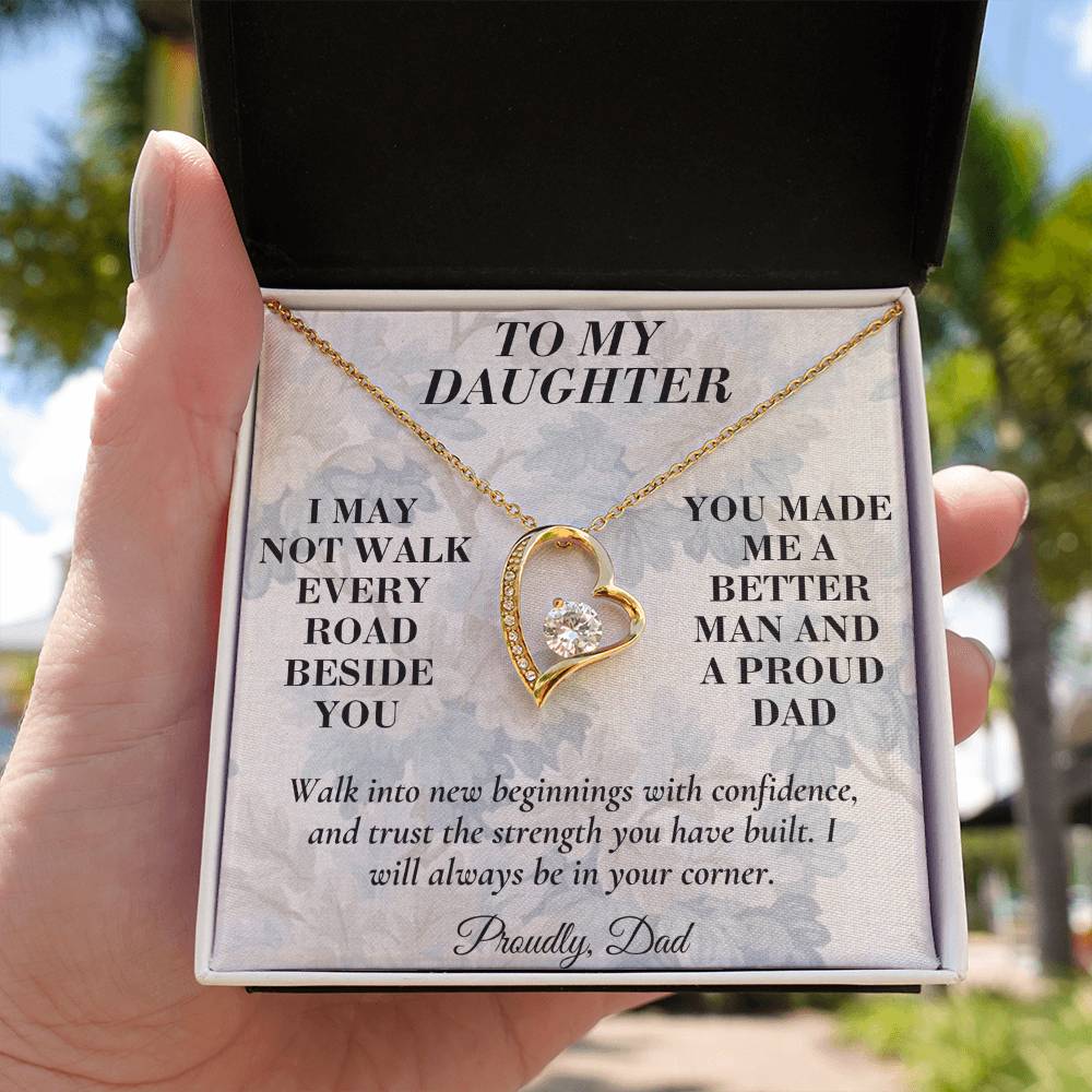 C174 - I May Not Walk Every Road Beside You But My Love Will Travel Every Mile With You - Forever Love Necklace