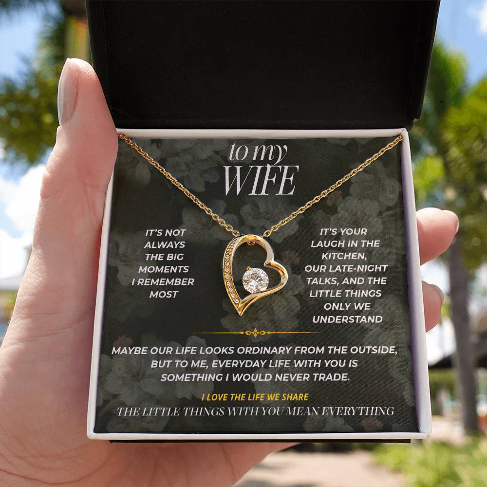 S89 - I Love Our Ordinary Life – Forever Love Necklace From Husband