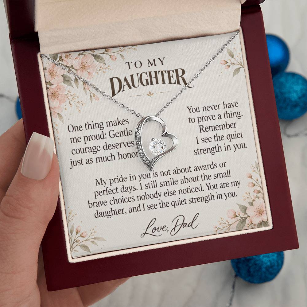 C608 - Quiet Courage Is Still Courage And A Father Proud Of Who You Are - Forever Love Necklace