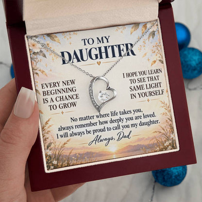 C266 - May Every New Beginning Remind You That Dad Will Always Stand Behind You - Forever Love Necklace