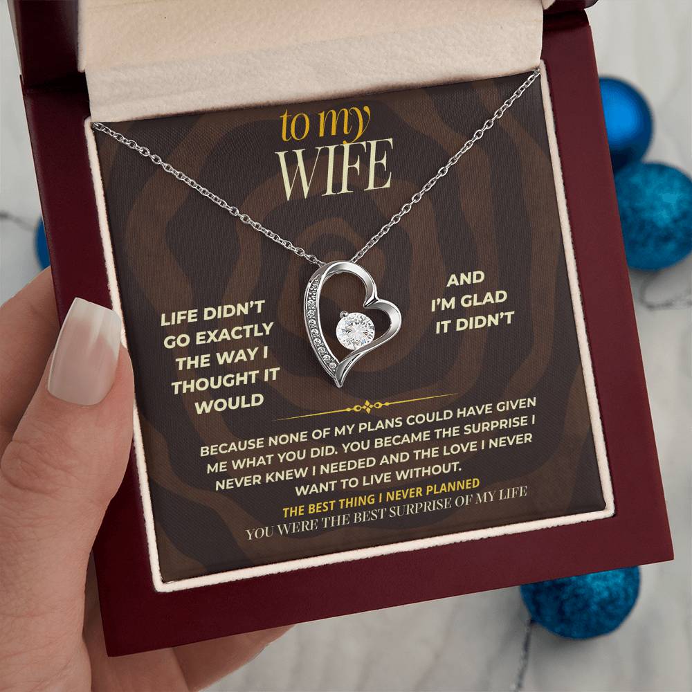 S161 - You Are The Best Thing I Never Planned For – Forever Love Necklace From Husband