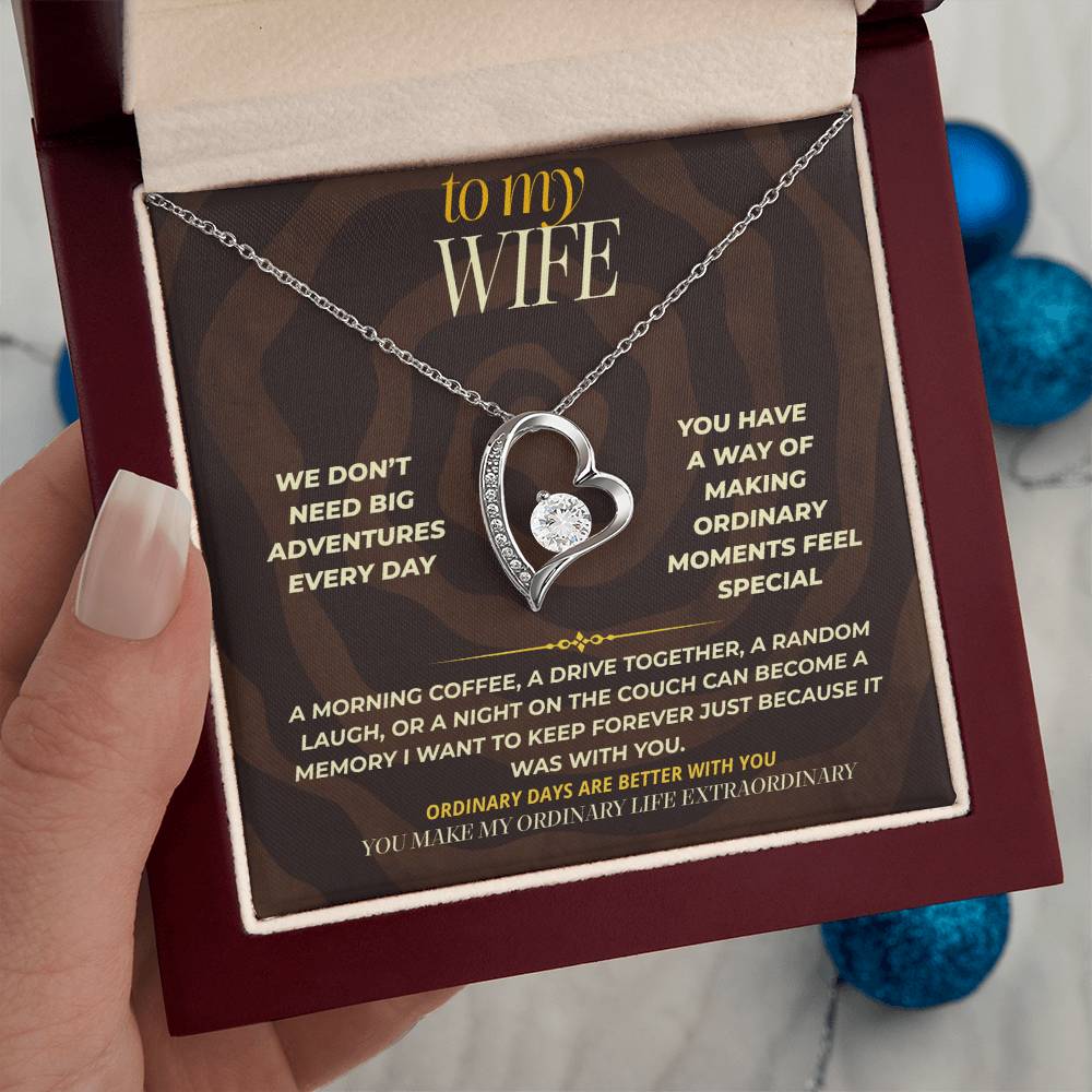 S167 - You Make My Ordinary Life Extraordinary – Forever Love Necklace From Husband