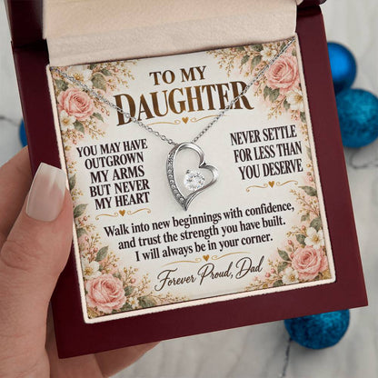 C279 - Your Life Is Yours To Create And I Will Always Be Proud Of The Woman You Become - Forever Love Necklace