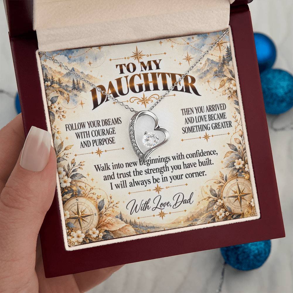 C409 - Follow Your Dreams With Courage And Know Dad Will Always Be Cheering For You - Forever Love Necklace