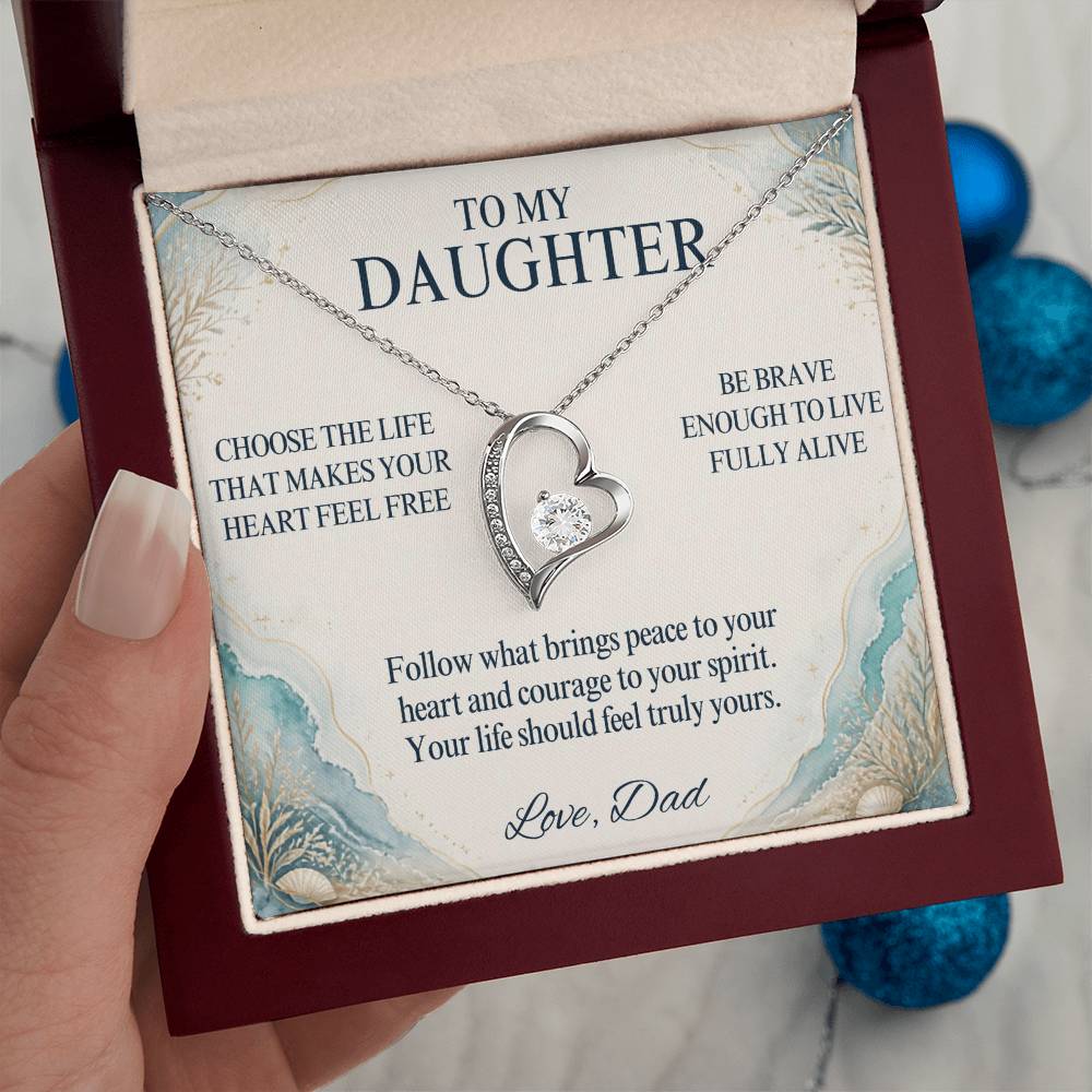 C39 - May You Always Choose The Life That Makes Your Heart Feel Free Brave And Fully Alive - Forever Love Necklace