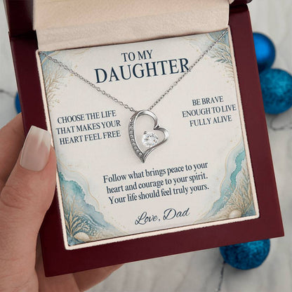 C39 - May You Always Choose The Life That Makes Your Heart Feel Free Brave And Fully Alive - Forever Love Necklace