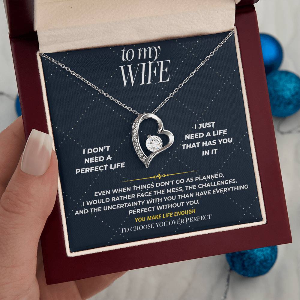 S105 - I’d Rather Have You Than A Perfect Life – Forever Love Necklace From Husband