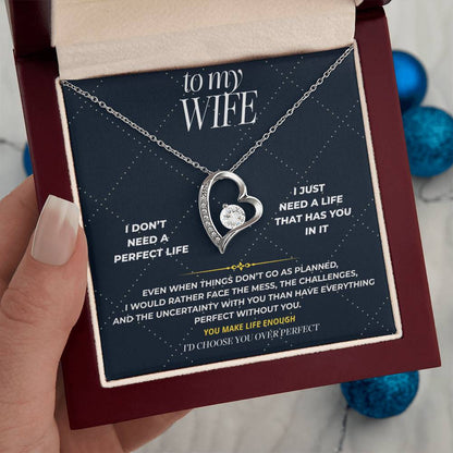 S105 - I’d Rather Have You Than A Perfect Life – Forever Love Necklace From Husband