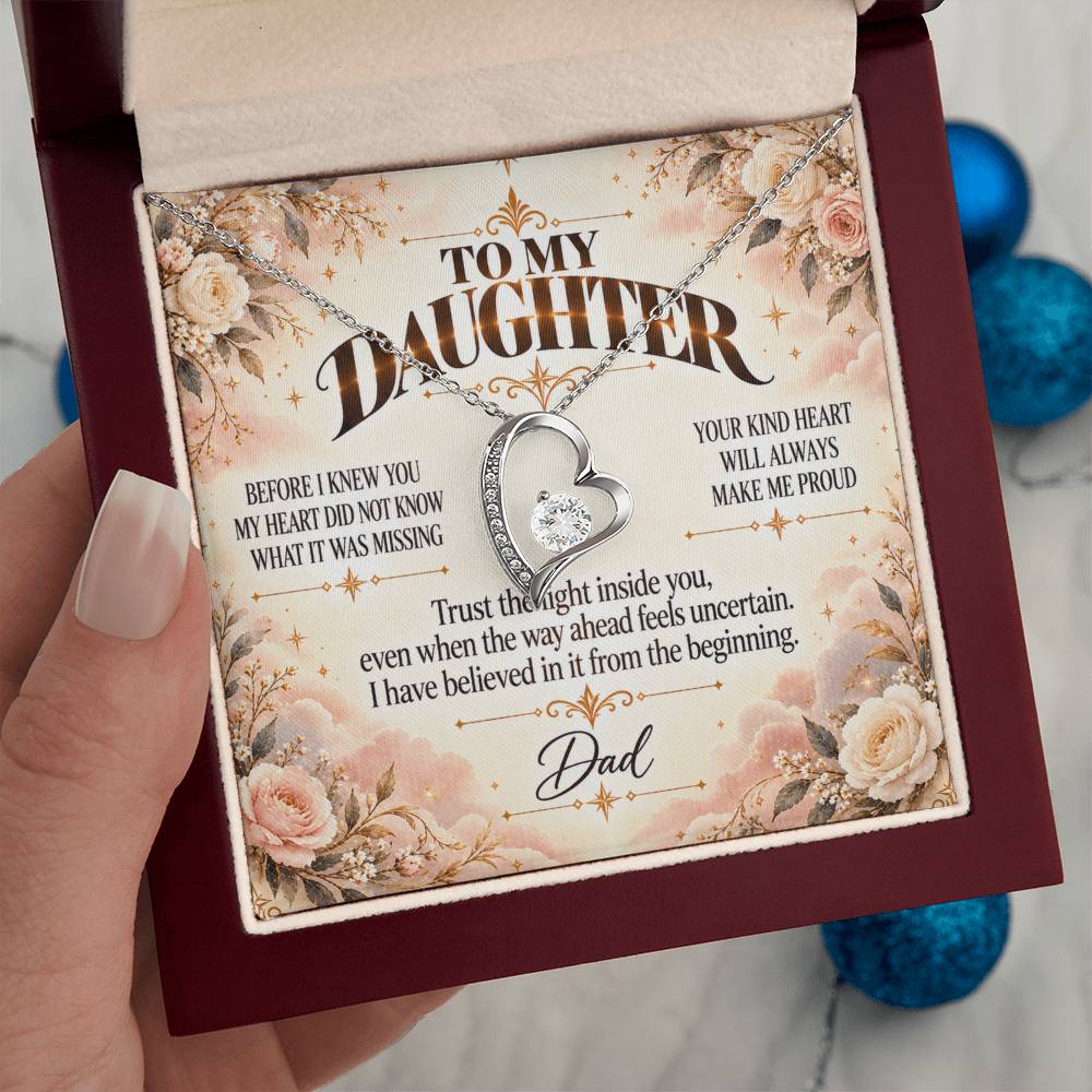 C500 - Wherever The Years Take Us You Will Always Be My Daughter My Pride And A Piece Of My Heart - Forever Love Necklace