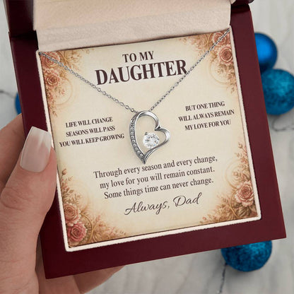 C11 - Life May Change Around You But My Love For You Will Always Remain Constant - Forever Love Necklace