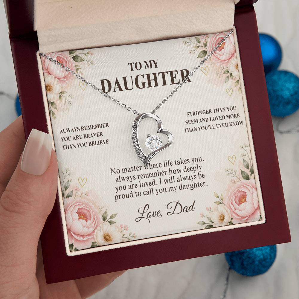 C51 - Always Remember How Deeply You Are Loved And How Proud Dad Will Always Be - Forever Love Necklace