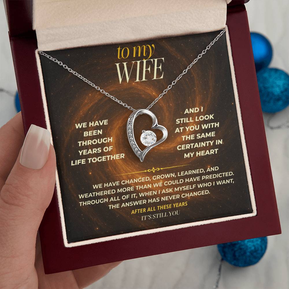 S150 - After All This Time, It’s Still You – Forever Love Necklace From Husband