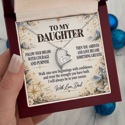 C209 - Follow Your Dreams With Courage And Know Dad Will Always Be Cheering For You - Forever Love Necklace