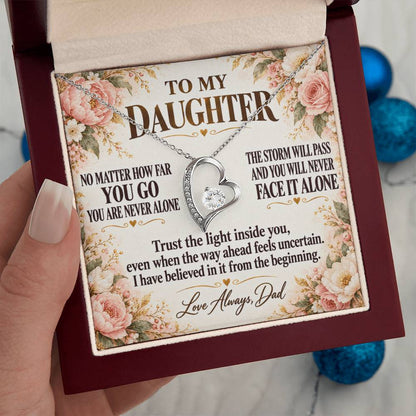 C280 - Whenever You Look Back Know There Has Always Been A Dad Proudly Standing Behind You - Forever Love Necklace
