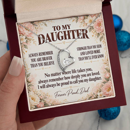 C351 - Always Remember How Deeply You Are Loved And How Proud Dad Will Always Be - Forever Love Necklace