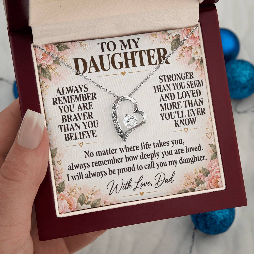 C201 - Always Remember How Deeply You Are Loved And How Proud Dad Will Always Be - Forever Love Necklace