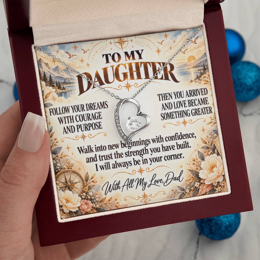 C309 - Follow Your Dreams With Courage And Know Dad Will Always Be Cheering For You - Forever Love Necklace