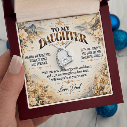 C459 - Follow Your Dreams With Courage And Know Dad Will Always Be Cheering For You - Forever Love Necklace