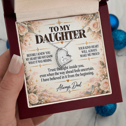 C250 - Wherever The Years Take Us You Will Always Be My Daughter My Pride And A Piece Of My Heart - Forever Love Necklace