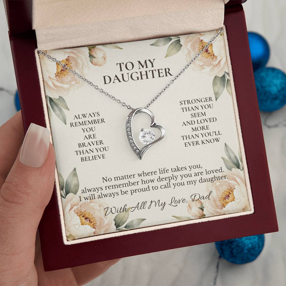 C101 - Always Remember How Deeply You Are Loved And How Proud Dad Will Always Be - Forever Love Necklace