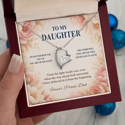 C55 - No Matter How Far You Go You Will Always Carry A Piece Of Dad’s Heart With You - Forever Love Necklace