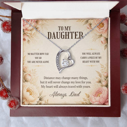 C5 - No Matter How Far You Go You Will Always Carry A Piece Of Dad’s Heart With You - Forever Love Necklace