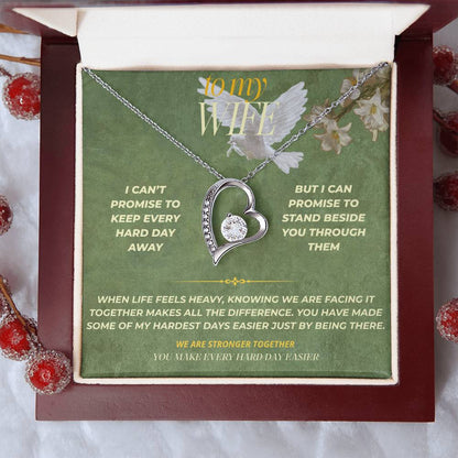 S136 - You Make Every Hard Day Easier – Forever Love Necklace From Husband
