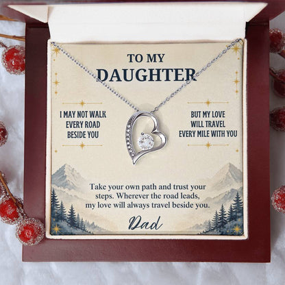 C24 - I May Not Walk Every Road Beside You But My Love Will Travel Every Mile With You - Forever Love Necklace