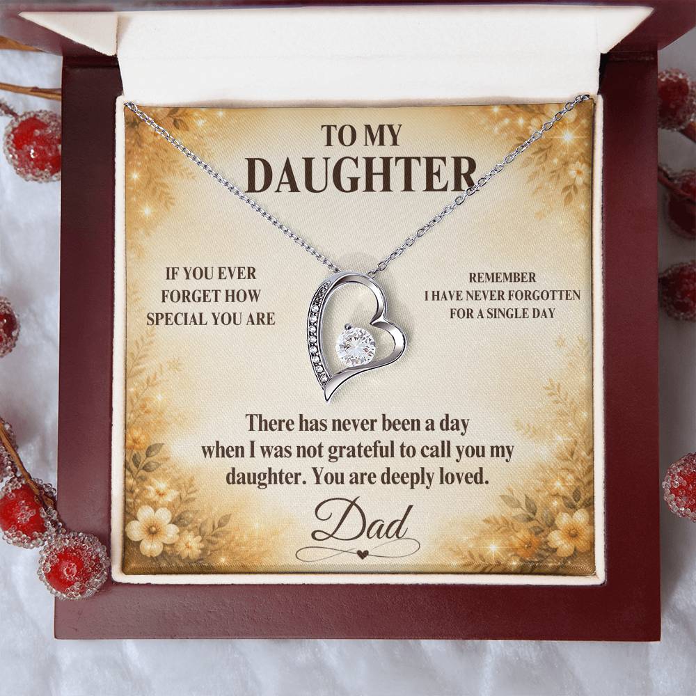 C40 - If You Ever Forget How Special You Are Remember Dad Has Never Forgotten For A Single Day - Forever Love Necklace