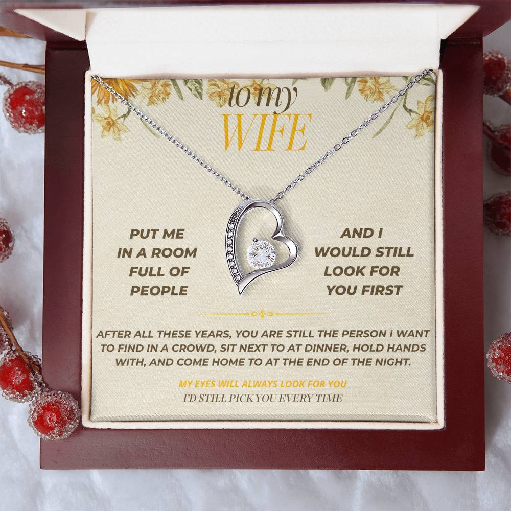S127 - I’d Still Pick You In A Room Full Of People – Forever Love Necklace From Husband