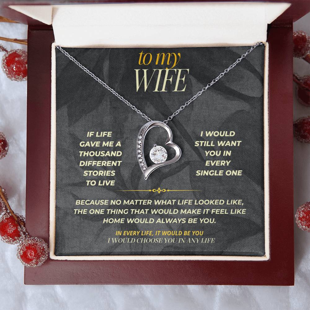 S151 - You Are The Woman I’d Choose In Any Life – Forever Love Necklace From Husband