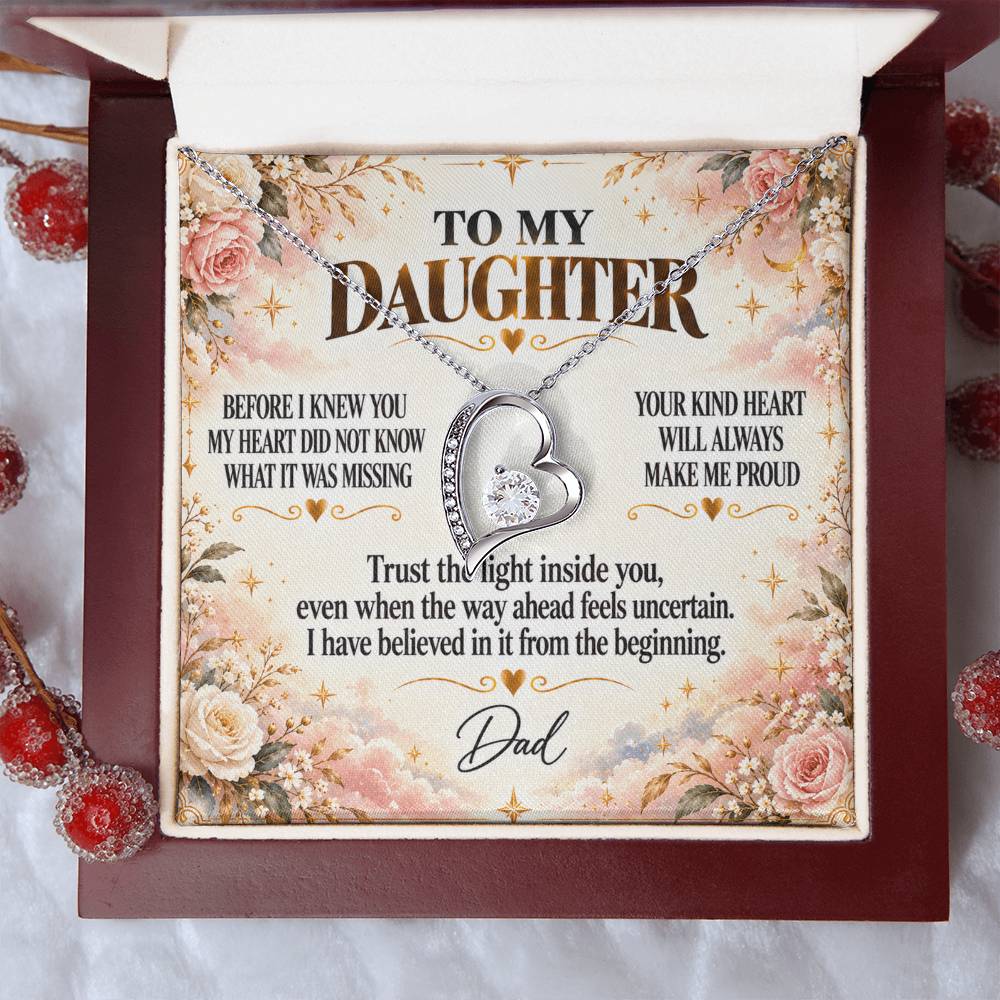 C300 - Wherever The Years Take Us You Will Always Be My Daughter My Pride And A Piece Of My Heart - Forever Love Necklace