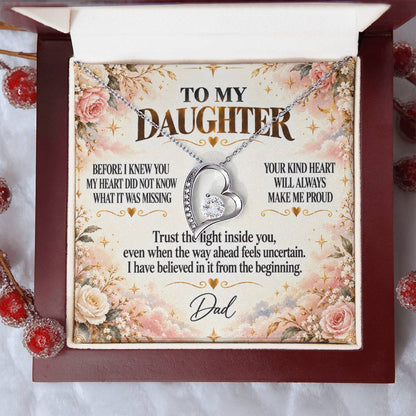 C300 - Wherever The Years Take Us You Will Always Be My Daughter My Pride And A Piece Of My Heart - Forever Love Necklace
