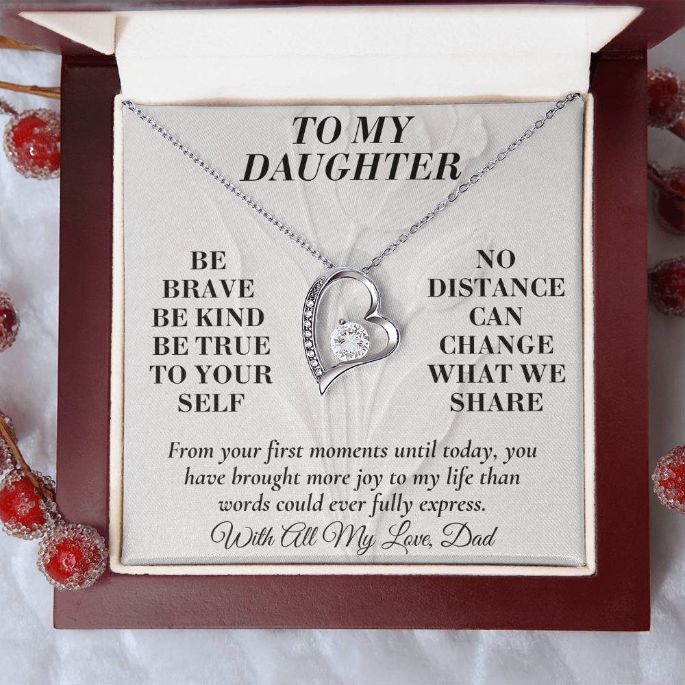 C157 - Be Brave Be Kind And Never Forget Your Dad Will Always Believe In You - Forever Love Necklace