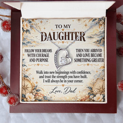 C259 - Follow Your Dreams With Courage And Know Dad Will Always Be Cheering For You - Forever Love Necklace