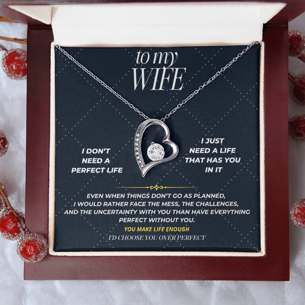 S105 - I’d Rather Have You Than A Perfect Life – Forever Love Necklace From Husband