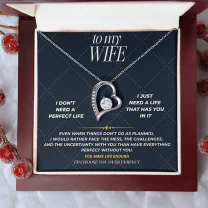 S105 - I’d Rather Have You Than A Perfect Life – Forever Love Necklace From Husband