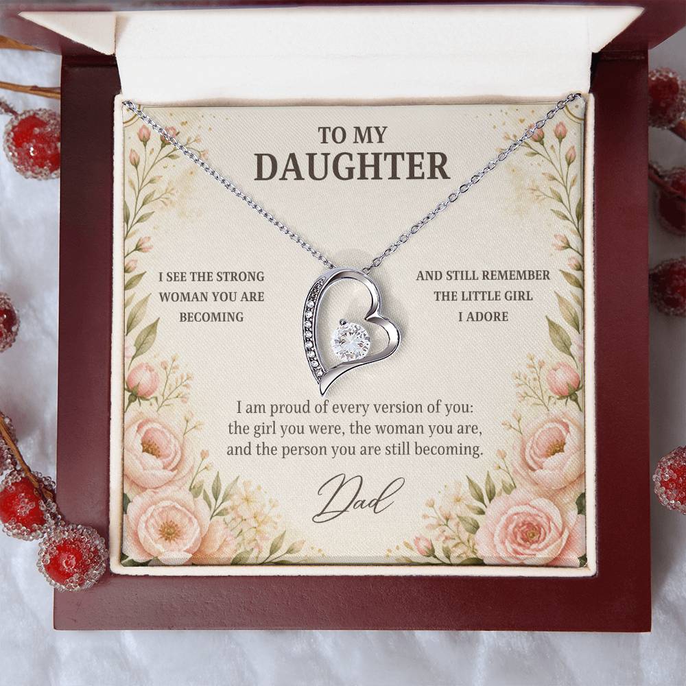C38 - The Strong Woman You Are Becoming Will Always Remind Me Of The Little Girl I Adore - Forever Love Necklace