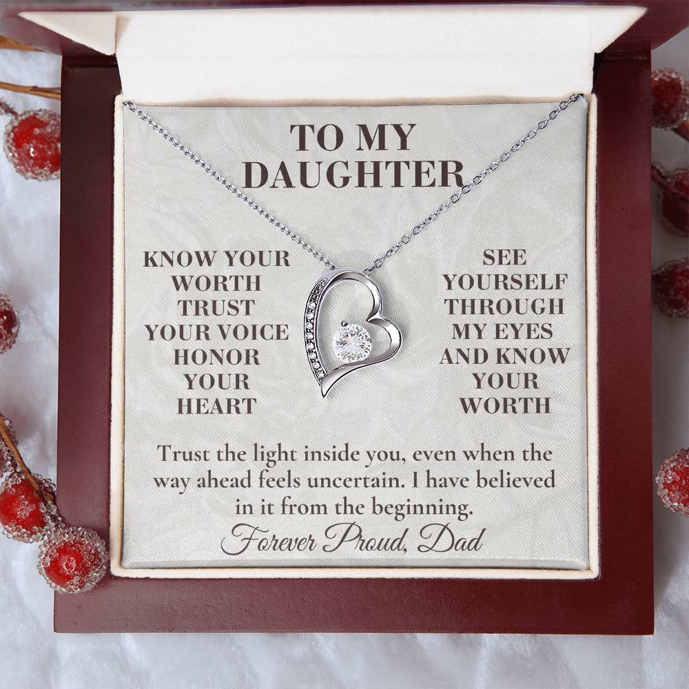 C135 - Never Measure Your Worth By The World Because To Your Dad You Have Always Been Priceless - Forever Love Necklace