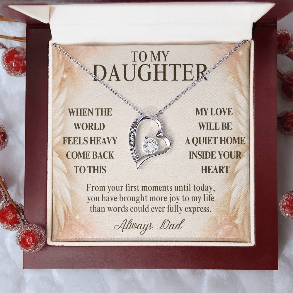 C122 - When The World Feels Heavy Remember You Will Always Have A Place In Dad’s Heart - Forever Love Necklace