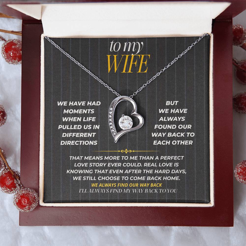 S186 - I Love The Way We Keep Finding Our Way Back – Forever Love Necklace From Husband