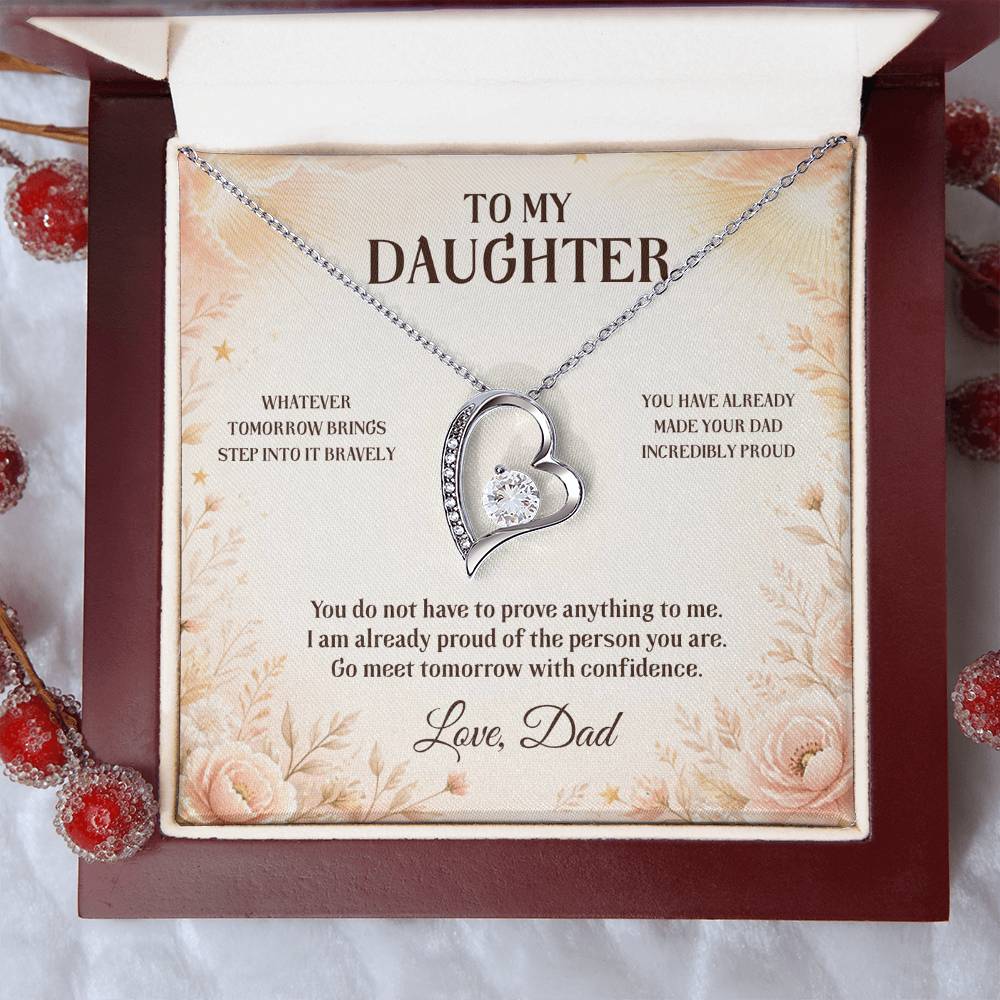 C43 - Wherever Tomorrow Leads You Remember You Have Already Made Your Dad Incredibly Proud - Forever Love Necklace