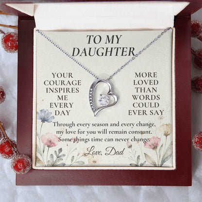 C123 - Your Courage Your Kindness And Your Heart Will Always Make Me Proud To Be Your Dad - Forever Love Necklace