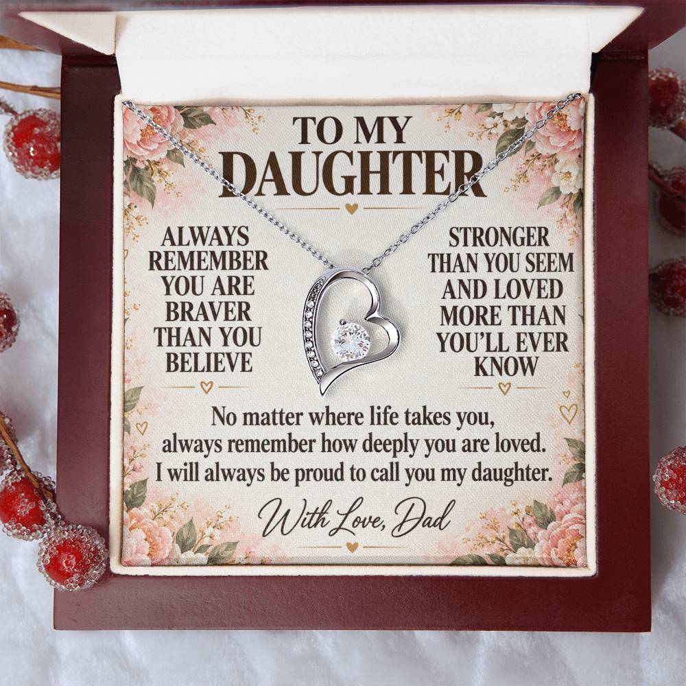 C201 - Always Remember How Deeply You Are Loved And How Proud Dad Will Always Be - Forever Love Necklace