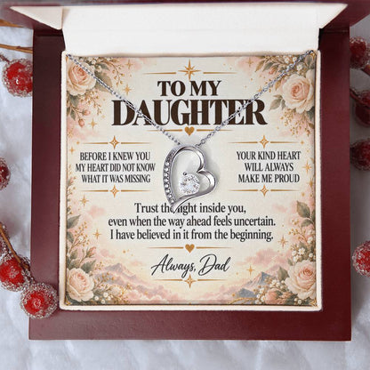 C250 - Wherever The Years Take Us You Will Always Be My Daughter My Pride And A Piece Of My Heart - Forever Love Necklace