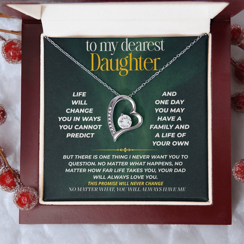 S250 - No Matter What, You Will Always Have Me – Forever Love Necklace From Dad