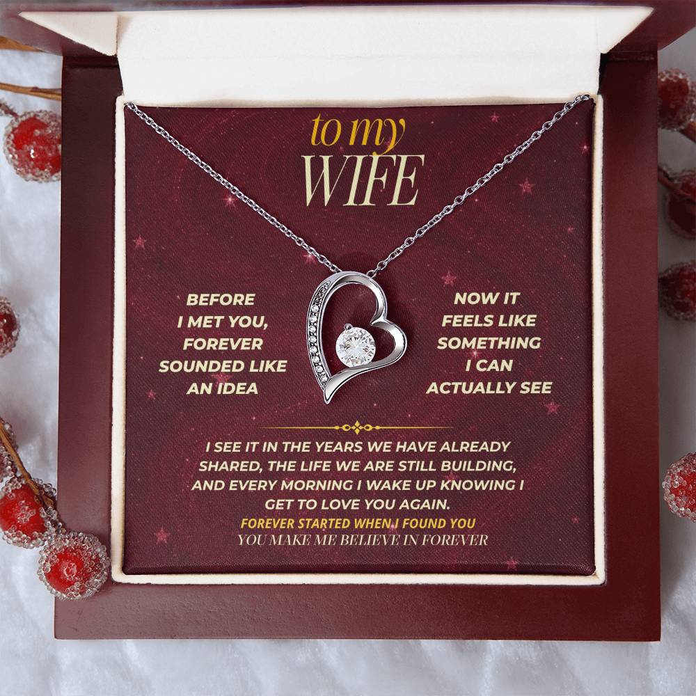 S177 - You Make Me Believe In Forever – Forever Love Necklace From Husband